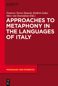 表紙画像: Approaches to Metaphony in the Languages of Italy 1st edition 9783110369564