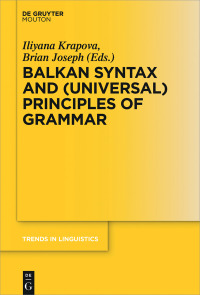 Imagen de portada: Balkan Syntax and (Universal) Principles of Grammar 1st edition 9783110375831