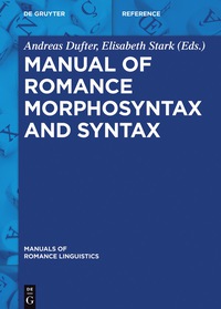 Imagen de portada: Manual of Romance Morphosyntax and Syntax 1st edition 9783110376937