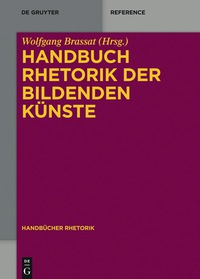 Imagen de portada: Handbuch Rhetorik der Bildenden Künste 1st edition 9783110331295