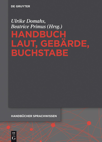 Omslagafbeelding: Handbuch Laut, Gebärde, Buchstabe 1st edition 9783110295696