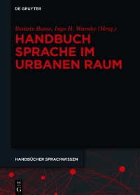 Cover image: Handbuch Sprache im urbanen Raum Handbook of Language in Urban Space 1st edition 9783110295870