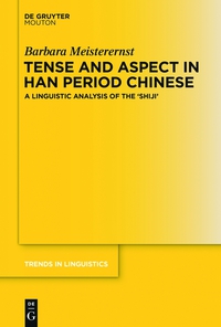 Imagen de portada: Tense and Aspect in Han Period Chinese 1st edition 9783110339321