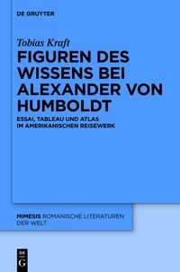 Omslagafbeelding: Figuren des Wissens bei Alexander von Humboldt 1st edition 9783110350517