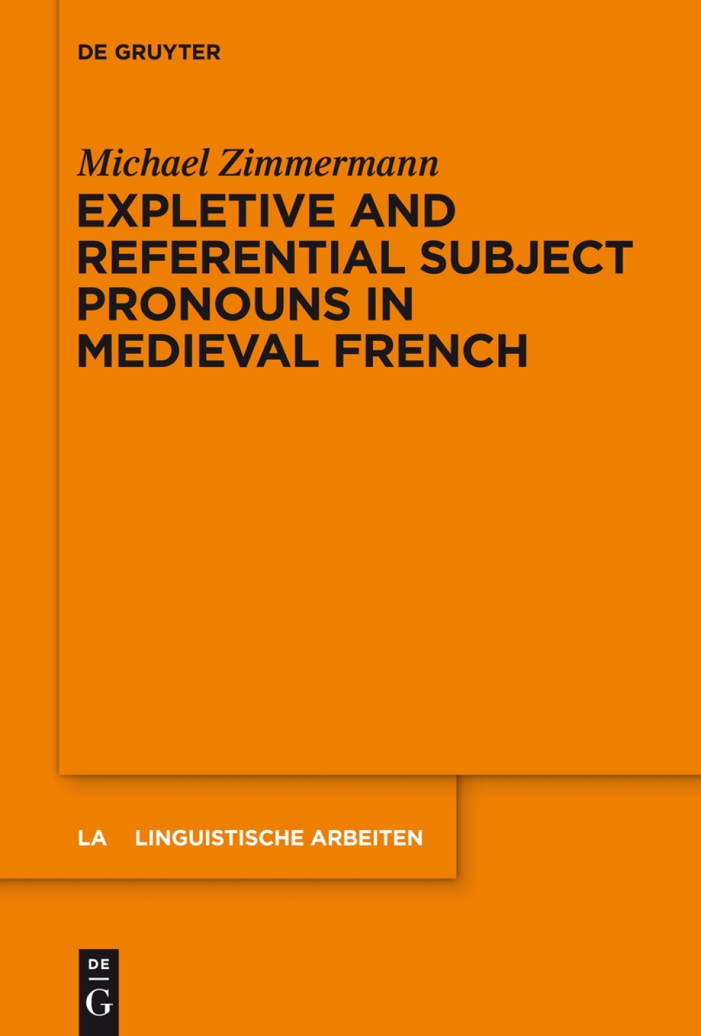 Expletive and Referential Subject Pronouns in Medieval French 1st Edition