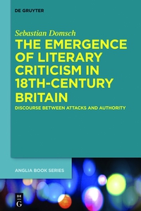 صورة الغلاف: The Emergence of Literary Criticism in 18th-Century Britain 1st edition 9783110356168