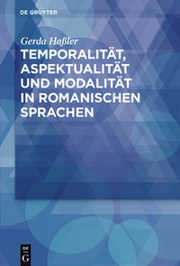 Cover image: Temporalität, Aspektualität und Modalität in romanischen Sprachen 1st edition 9783110310290
