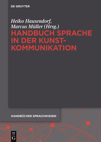 Cover image: Handbuch Sprache in der Kunstkommunikation 1st edition 9783110295832