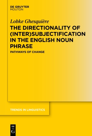 Cover image: The Directionality of (Inter)subjectification in the English Noun Phrase 1st edition 9783110318579