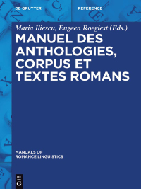 Immagine di copertina: Manuel des anthologies, corpus et textes romans 1st edition 9783110332773