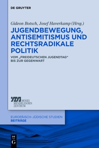 Omslagafbeelding: Jugendbewegung, Antisemitismus und rechtsradikale Politik 1st edition 9783110306224