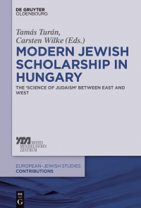 Cover image: Modern Jewish Scholarship in Hungary 1st edition 9783110330212