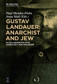 Cover image: Gustav Landauer: Anarchist and Jew 1st edition 9783110373950