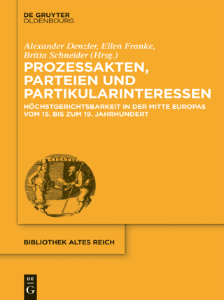 Cover image: Prozessakten, Parteien, Partikularinteressen 1st edition 9783110359817