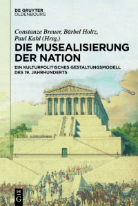 Cover image: Die Musealisierung der Nation 1st edition 9783110362428