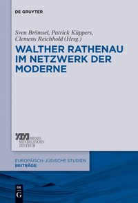 Titelbild: Walther Rathenau im Netzwerk der Moderne 1st edition 9783110289275