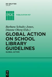 表紙画像: Global Action on School Library Guidelines 1st edition 9783110362435