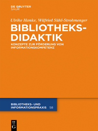صورة الغلاف: Bibliotheksdidaktik 1st edition 9783110352412