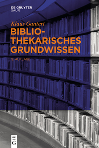 Imagen de portada: Bibliothekarisches Grundwissen 1st edition 9783110321456