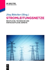 صورة الغلاف: Stromleitungsnetze 1st edition 9783110346442