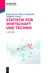 صورة الغلاف: Statistik für Wirtschaft und Technik 2nd edition 9783110354966