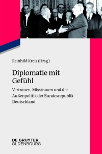 صورة الغلاف: Diplomatie mit Gefühl 1st edition 9783486778441