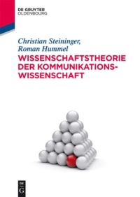 Omslagafbeelding: Wissenschaftstheorie der Kommunikationswissenschaft 1st edition 9783486708950