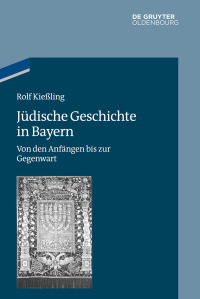 Imagen de portada: Jüdische Geschichte in Bayern 1st edition 9783486763843