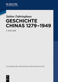 Cover image: Geschichte Chinas 1279-1949 3rd edition 9783486781120