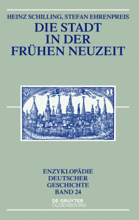 Cover image: Die Stadt in der Frühen Neuzeit 1st edition 9783110399639