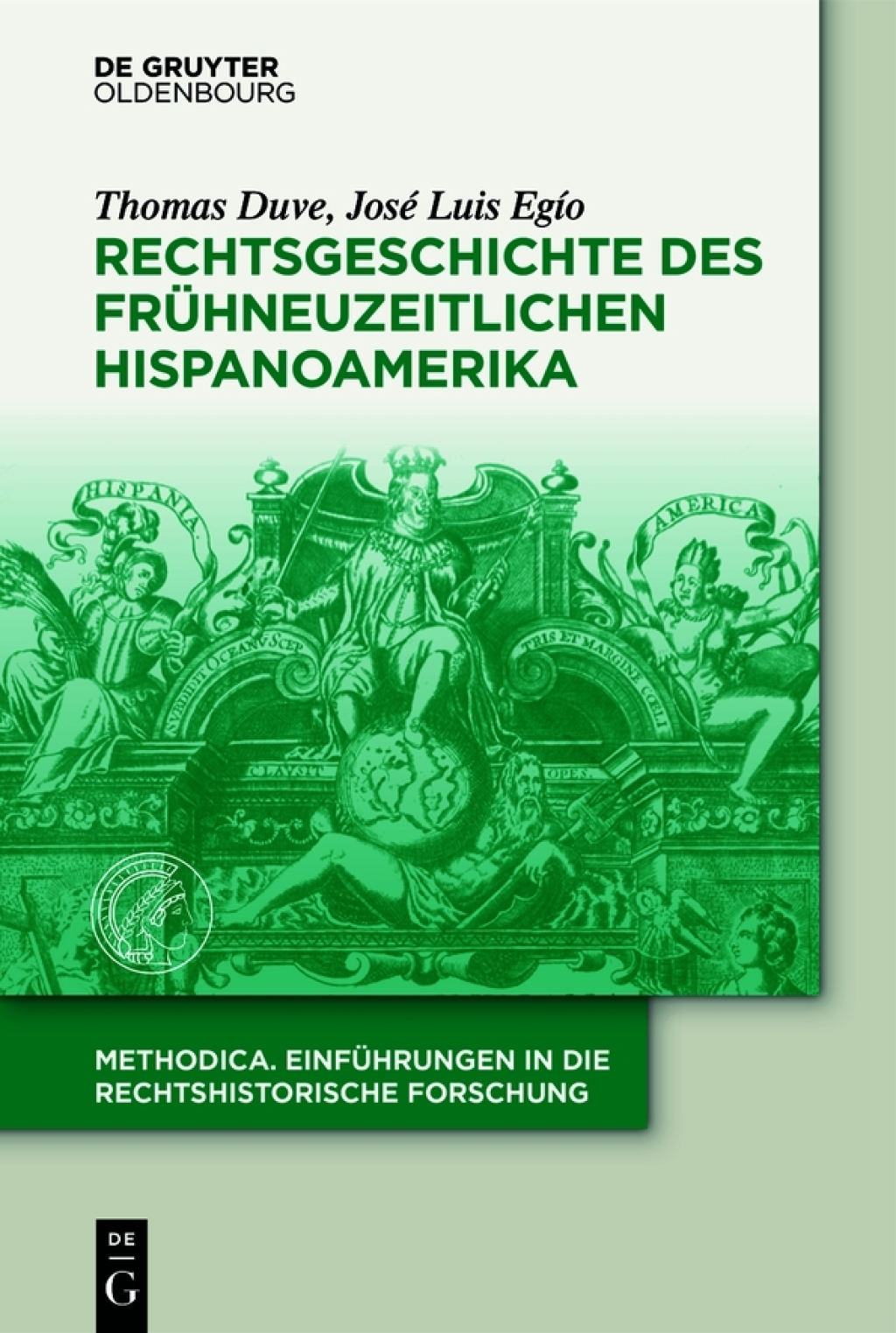 Rechtsgeschichte des frühneuzeitlichen Hispanoamerika 1st Edition