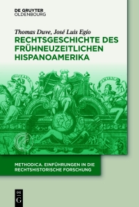 Imagen de portada: Rechtsgeschichte des frühneuzeitlichen Hispanoamerika 1st edition 9783110379730