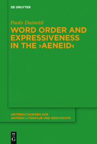 Omslagafbeelding: Word Order and Expressiveness in the "Aeneid" 1st edition 9783110384222