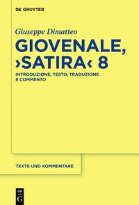 Imagen de portada: Giovenale, "Satira" 8 1st edition 9783110371154