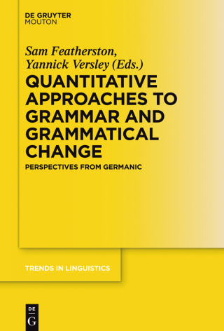 Cover image: Quantitative Approaches to Grammar and Grammatical Change 1st edition 9783110401752