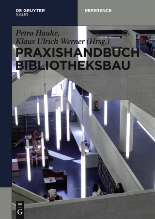 Imagen de portada: Praxishandbuch Bibliotheksbau 1st edition 9783110403138