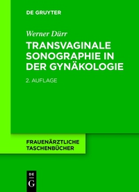 Cover image: Transvaginale Sonographie in der Gynäkologie 2nd edition 9783110402889