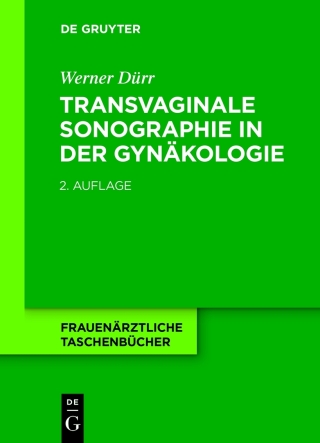 Cover image: Transvaginale Sonographie in der Gynäkologie 2nd edition 9783110402889