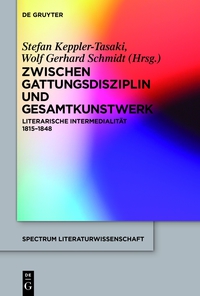 Cover image: Zwischen Gattungsdisziplin und Gesamtkunstwerk 1st edition 9783110378696
