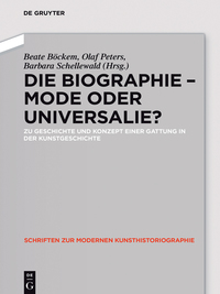 Cover image: Die Biographie - Mode oder Universalie? 1st edition 9783110404296