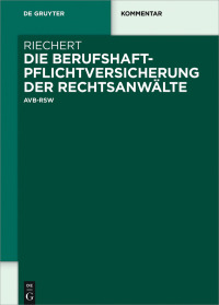 صورة الغلاف: Die Berufshaftpflichtversicherung der Rechtsanwälte 1st edition 9783110404890