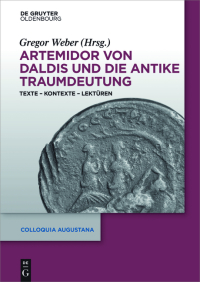 表紙画像: Artemidor von Daldis und die antike Traumdeutung 1st edition 9783110407259