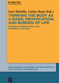 Titelbild: Thinking the body as a basis, provocation and burden of life 1st edition 9783110407310