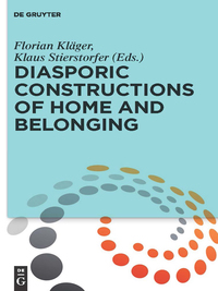 Cover image: Diasporic Constructions of Home and Belonging 1st edition 9783110408195