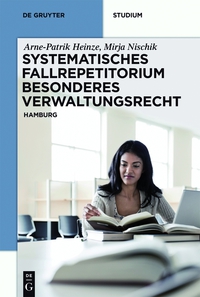 表紙画像: Systematisches Fallrepetitorium Besonderes Verwaltungsrecht 1st edition 9783110408812