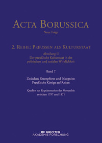Imagen de portada: Zwischen Ehrenpforte und Inkognito: Preußische Könige auf Reisen 1st edition 9783110409154