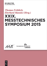 Imagen de portada: XXIX Messtechnisches Symposium 1st edition 9783110408522