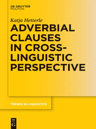 表紙画像: Adverbial Clauses in Cross-Linguistic Perspective 1st edition 9783110342604
