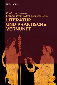 Omslagafbeelding: Literatur und praktische Vernunft 1st edition 9783110410303