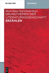 Cover image: Grundthemen der Literaturwissenschaft: Erzählen 1st edition 9783110401189